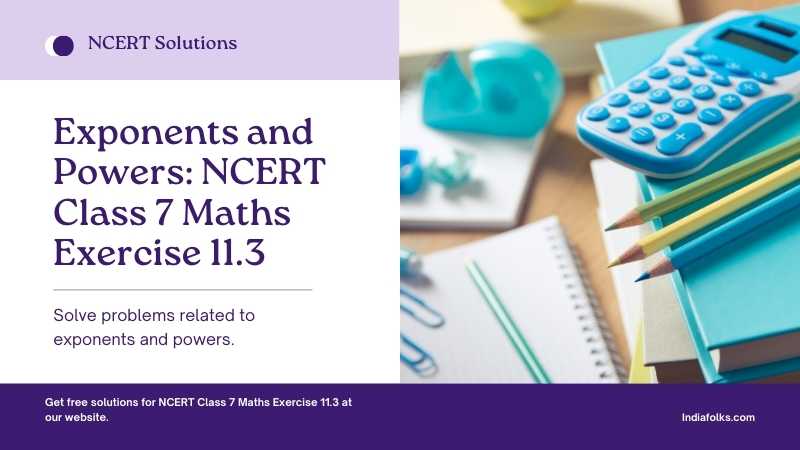 NCERT Solutions For Class 7 Maths Exercise 11.3 Chapter 11 Exponents ...