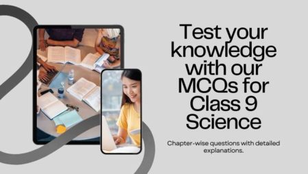 MCQ Questions For Class 9 Science With Answers Chapter Wise