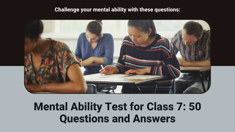 100-mental-ability-test-questions-with-answers-for-class-7