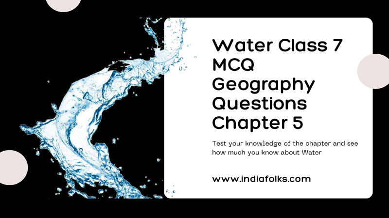 Water Class 7 MCQ Chapter 5