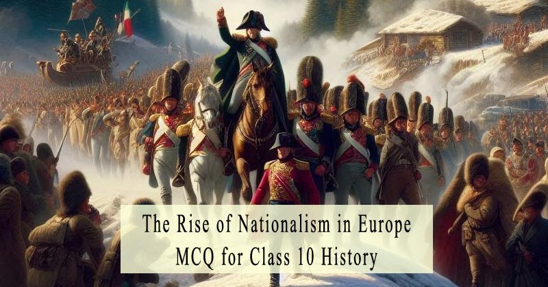 MCQ for Class 10 History Chapter 1