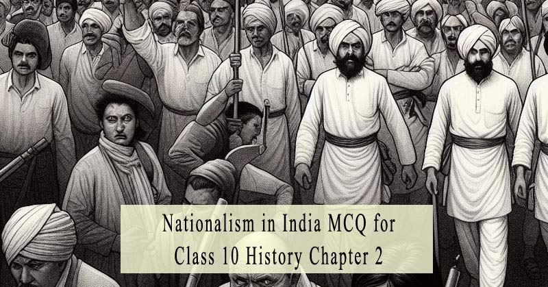 MCQ for Class 10 History Chapter 2