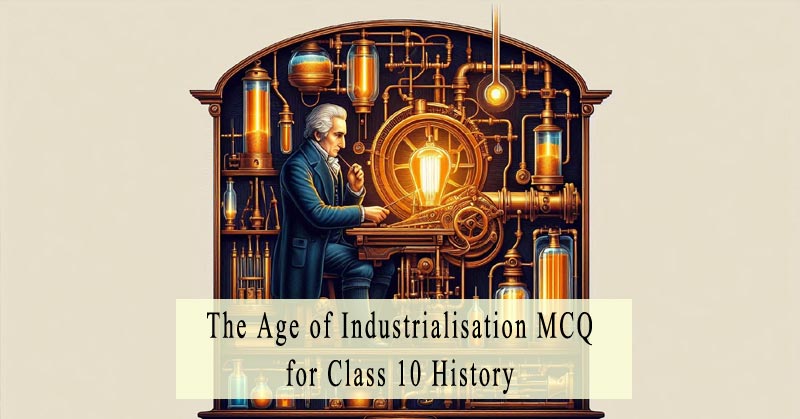 MCQ for Class 10 History Chapter 4