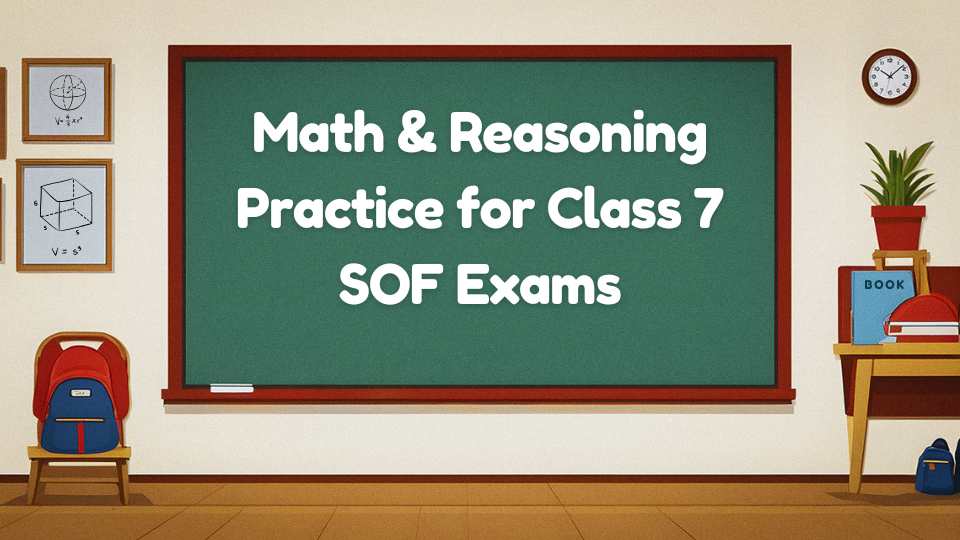 Math Reasoning Class 7 SOF Exams