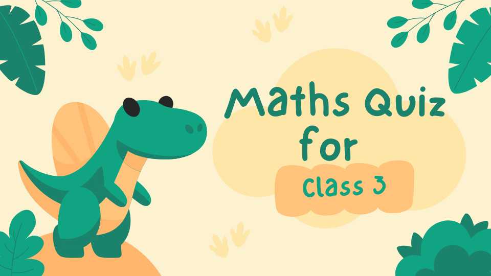 Maths Quiz for Class 3